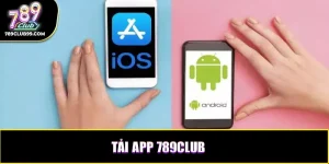 Tải app 789Club
